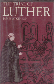 The trial of Luther (Historic trials series) by James Atkinson