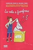 Les aventures mégachouettes de mademoiselle Chacha : La robe à froufrous par Sandrine Beau