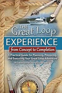 The Great Loop Experience - From Concept to Completion: A Practical Guide for Planning, Preparing and Executing Your Great Loop Adventure by George Hospodar 
			
			
		
		
		
       	 
       		
       			,