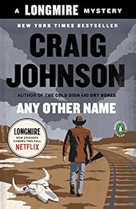 Any Other Name: A Longmire Mystery