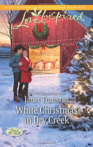 White Christmas in Dry Creek (Love Inspired) by Janet Tronstad