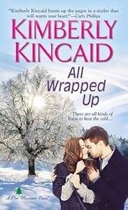 All Wrapped Up by Kimberly Kincaid