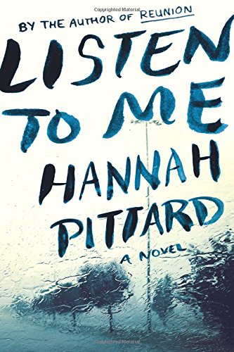 Listen to Me by Hannah Pittard