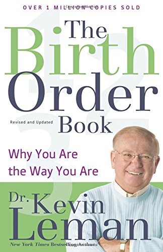 The Birth Order Book: Why You Are the Way You Are by Dr. Kevin Leman