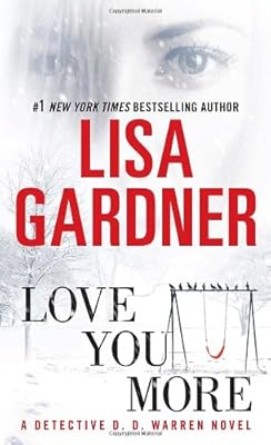 Love You More: A Dectective D. D. Warren Novel
