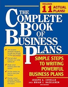 Complete Book of Business Plans: Simple Steps to Writing Powerful Business Plans