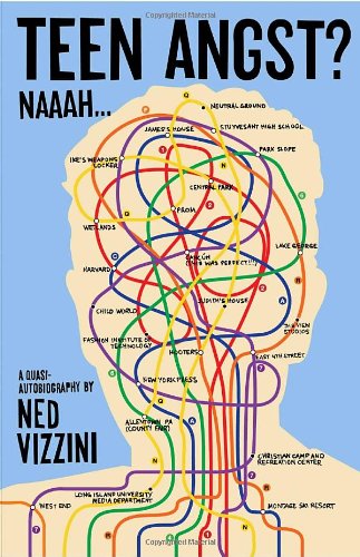 Teen Angst? Naaah . . . by Ned Vizzini