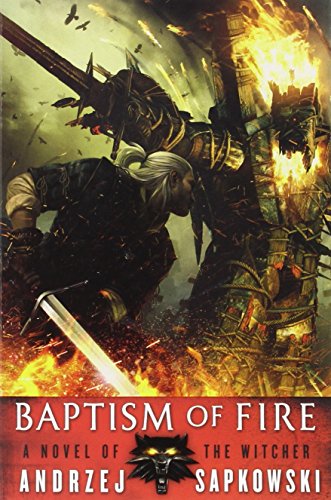 Baptism of Fire by Andrzej Sapkowski