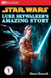 DK Readers L1: Star Wars: Luke Skywalker's Amazing Story