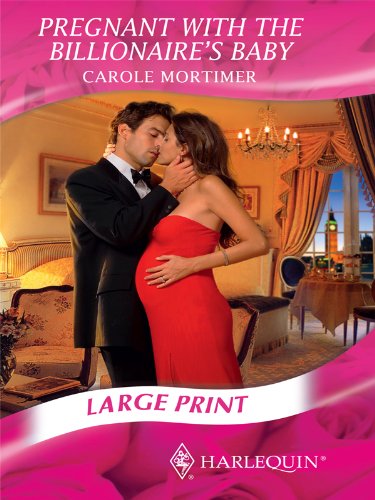 Pregnant with the Billionaire's Baby by Carole Mortimer