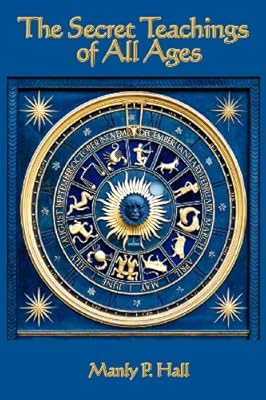 The Secret Teachings of All Ages