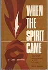 When the spirit came;: The story of the Moravian revival of 1727