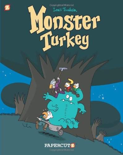 Monster Graphic Novels: Monster Turkey by Lewis Trondheim