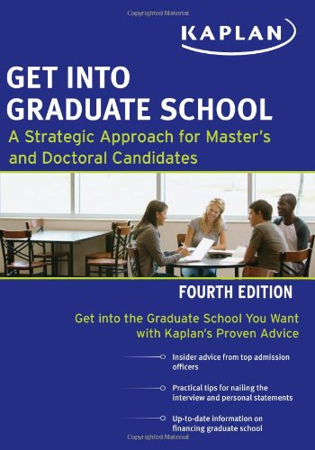 Get Into Graduate School by Kaplan