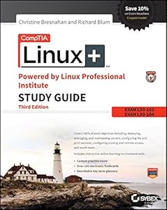 CompTIA Linux+ Powered by Linux Professional Institute Study Guide: Exam LX0-103 and Exam LX0-104