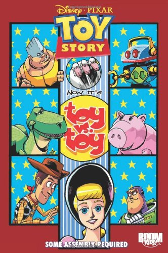 Toy Story: Some Assembly Required by Jesse Blaze Snider  ,