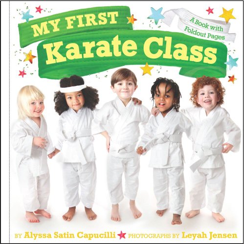 My First Karate Class: A Book with Foldout Pages by Alyssa Satin Capucilli  ,