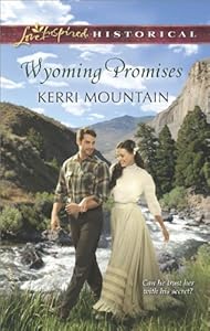 Wyoming Promises (Love Inspired Historical)