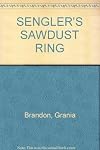 Sengler's Sawdust Ring