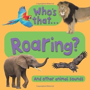Who's That? Roaring