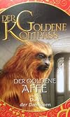 Der Goldene Kompass - Der goldene Affe und das Duell der Daemonen
