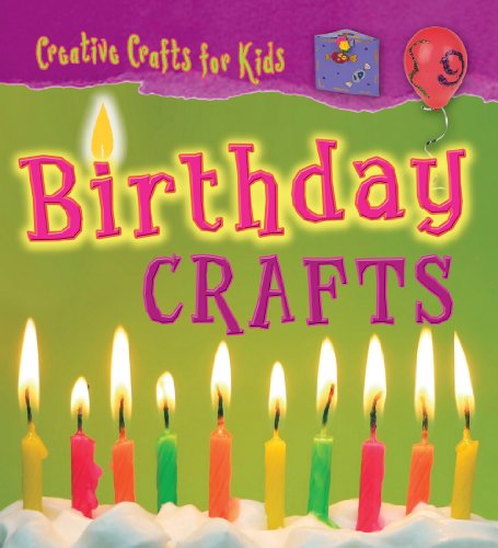 Birthday Crafts by Greta Speechley