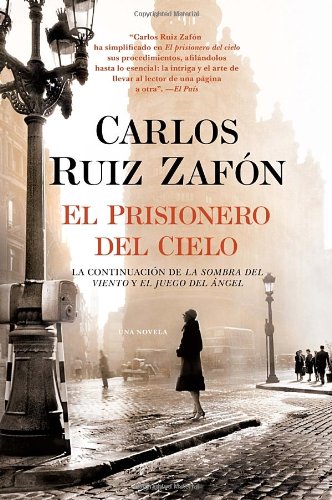 El Prisionero del Cielo by Carlos Ruiz Zafon