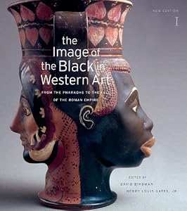 The Image of the Black in Western Art, Volume I: From the Pharaohs to the Fall of the Roman Empire: New Edition
