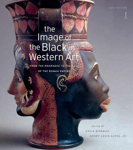 The Image of the Black in Western Art, Volume I: From the Pharaohs to the Fall of the Roman Empire: New Edition by David Bindman