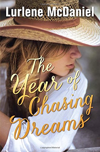 The Year of Chasing Dreams by Lurlene McDaniel