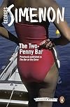 The Two-Penny Bar: Inspector Maigret #11 by Georges Simenon (4-Sep-2014) Paperback
