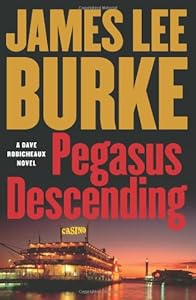 Pegasus Descending: A Dave Robicheaux Novel (Dave Robicheaux Mysteries)