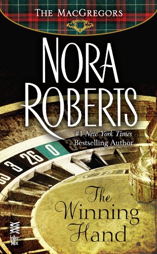 The Winning Hand: by Nora Roberts