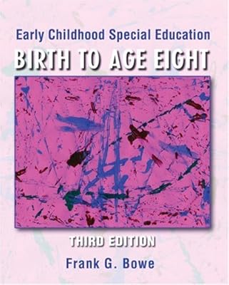 Early Childhood Special Education: Birth to Age Eight