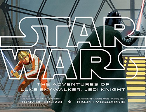 Star Wars The Adventures of Luke Skywalker, Jedi Knight by Tony DiTerlizzi