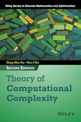 Theory of Computational Complexity (Wiley Series in Discrete Mathematics and Optimization)