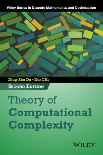 Theory of Computational Complexity (Wiley Series in Discrete Mathematics and Optimization) by Ding-Zhu Du