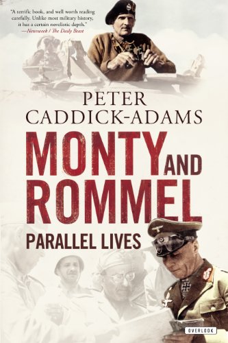 Monty and Rommel: Parallel Lives by Peter Caddick-Adams