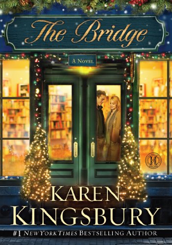 The Bridge by Karen Kingsbury