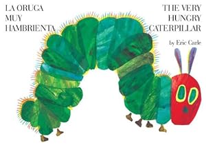 The Very Hungry Caterpillar/La oruga muy hambrienta (World of Eric Carle (Philomel Books)) (Spanish Edition)