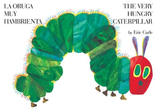 The Very Hungry Caterpillar/La oruga muy hambrienta (World of Eric Carle (Philomel Books)) (Spanish Edition) by Eric Carle