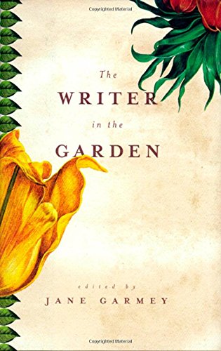 The Writer in the Garden by Jane Garmey
