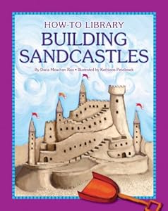 Building Sandcastles (How-to Library)