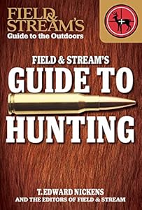 Field &amp; Stream's Guide to Hunting
