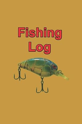Fishing Log: 6 by 9 book to log all fishing activities