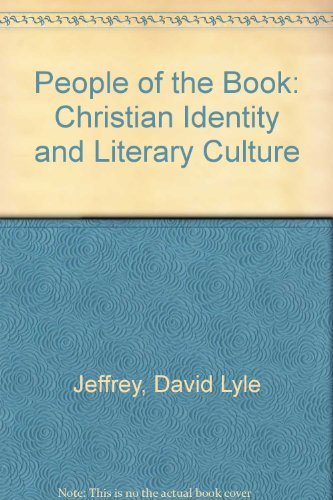People of the Book: Christian Identity and Literary Culture by David Lyle Jeffrey