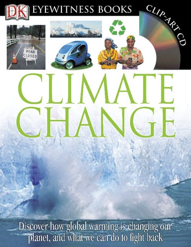 Climate Change (DK Eyewitness Books) by DK Publishing