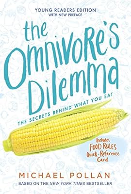 The Omnivore's Dilemma: Young Readers Edition