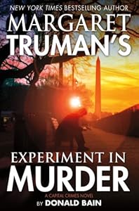 Margaret Truman's Experiment in Murder: A Capital Crimes Novel