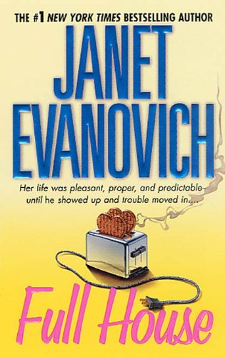 Full House (Janet Evanovich's Full Series Book 1) by Janet Evanovich